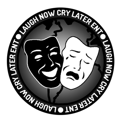 Laugh Now Cry Now Ent.